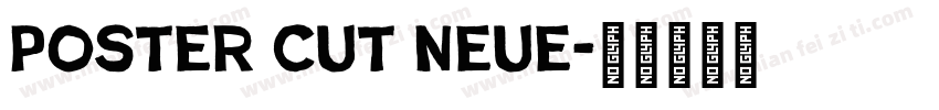 Poster Cut Neue字体转换